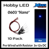 10 Pack LEDs Nano 0603 Pre-Wired Resistor SMD LED ~ 3-12 Volt DC ~ Choose Color