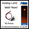 10 Pack LEDs Nano 0603 Pre-Wired Resistor SMD LED ~ 3-12 Volt DC ~ Choose Color