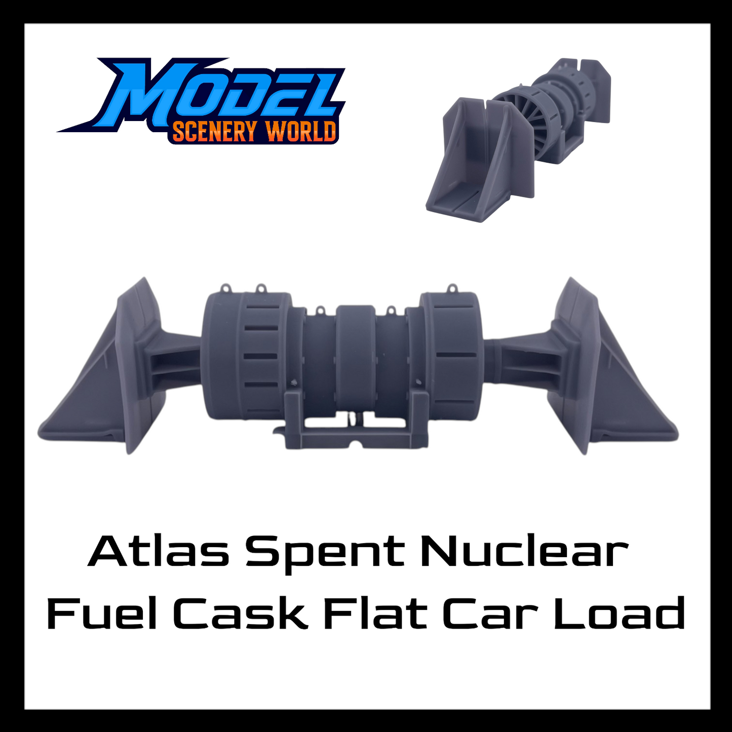 S Scale 1:64 Atlas Spent Nuclear Fuel Cask Railcar Load