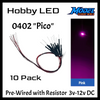 10 Pack LEDs Pico 0402 Pre-Wired Resistor SMD LED ~ 3-12 Volt DC ~ Choose Color