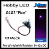 10 Pack Pico 0402 Pre-Wired LEDs ~ 3-12 Volt DC ~ Choose Color